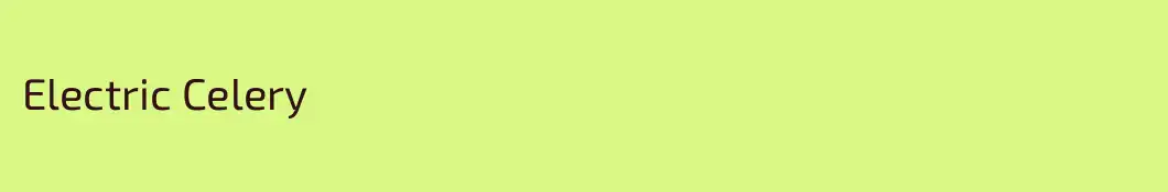 Electric Celery